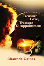 Treasure Love, Treasure Disappointment