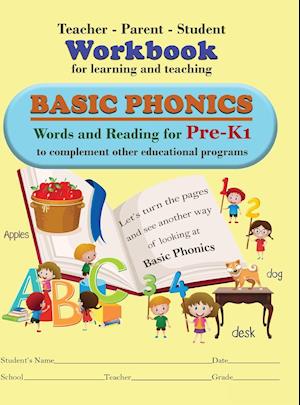 Teacher-Parent-Student Workbook for Learning and Teaching Basic Phonics