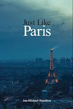 Just Like Paris 