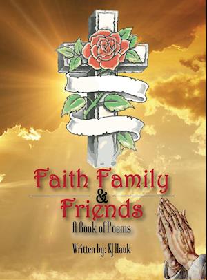 Faith, Family & Friends