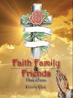 Faith, Family & Friends 