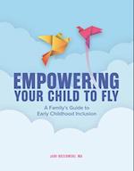 Empowering Your Child to Fly