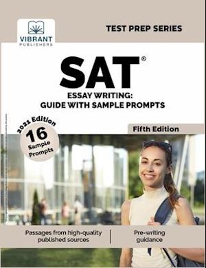 SAT Essay Writing : Guide with Sample Prompts (Fifth Edition)