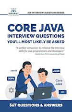 Core Java Interview Questions You'll Most Likely Be Asked 