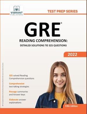 GRE Reading Comprehension : Detailed Solutions to 325 Questions