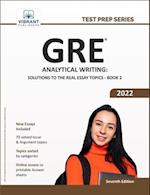 GRE Analytical Writing : Solutions to the Real Essay Topics - Book 2