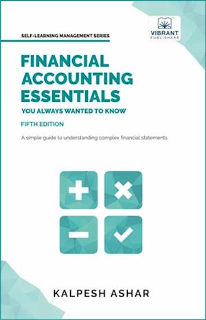 Financial Accounting Essentials You Always Wanted to Know : 5th Edition