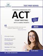 Winning Strategies For ACT Essay Writing : With 15 Sample Prompts