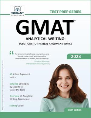 GMAT Analytical Writing: Solutions to the Real Argument Topics : 6th Edition