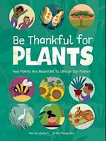 Be Thankful for Plants