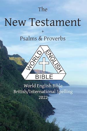 The New Testament + Psalms and Proverbs