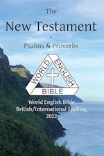 The New Testament + Psalms and Proverbs