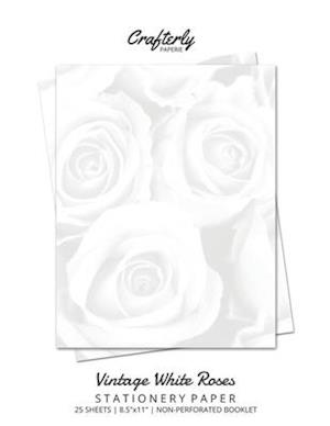 Vintage White Roses Stationery Paper: Cute Letter Writing Paper for Home, Office, 25 Count, Floral Print