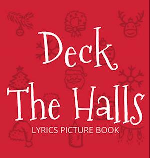 Deck the Halls Lyrics Picture Book