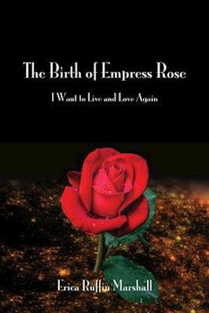 The Birth of Empress Rose