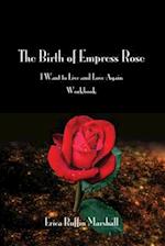 The Birth of Empress Rose Workbook