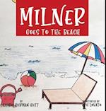 Milner Goes to the Beach