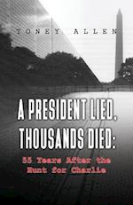A President Lied, Thousands Died