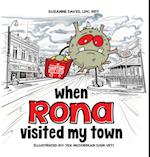 When RONA Visited My Town