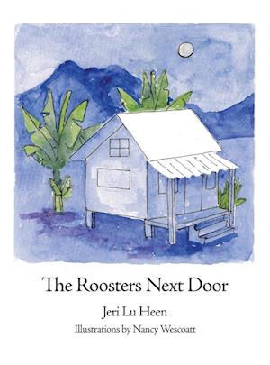 The Roosters Next Door