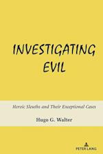 Investigating Evil