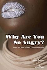 Why Are You So Angry?