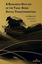 Research Outline of the Tang-Song Social Transformation