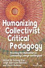 Humanizing Collectivist Critical Pedagogy