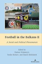 Football in the Balkans II