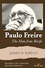 Paulo Freire; The Man from Recife