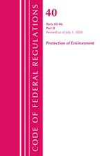 Code of Federal Regulations, Title 40: Parts 82-86 (Protection of Environment)
