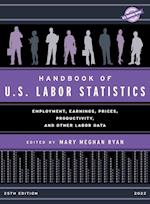 Handbook of U.S. Labor Statistics 2022