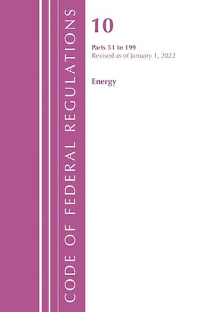 Code of Federal Regulations, Title 10 Energy 51-199, Revised as of January 1, 2022