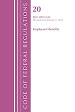 Code of Federal Regulations, Title 20 Employee Benefits 500 - 656, 2022