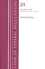 Code of Federal Regulations, Title 21 Food and Drugs 800 - 1299, 2022