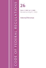 Code of Federal Regulations, Title 26 Internal Revenue 1.1001-1.1400, Revised as of April 1, 2021