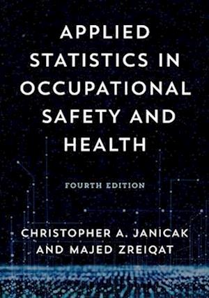 Applied Statistics in Occupational Safety and Health