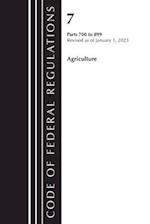 Code of Federal Regulations, Title 07 Agriculture 700-899, Revised as of January 1, 2023