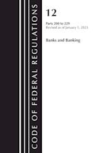 Code of Federal Regulations, Title 12 Banks and Banking 200-229, Revised as of January 1, 2023 