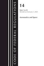 Code of Federal Regulations, Title 14 Aeronautics and Space 1-59, Revised as of January 1, 2023