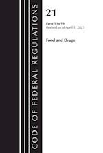 Code of Federal Regulations, Title 21 Food and Drugs 1-99, 2023