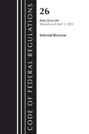 Code of Federal Regulations, Title 26 Internal Revenue 50-299, 2023