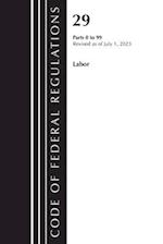 Code of Federal Regulations, Title 29 Labor/OSHA 0-99, Revised as of July 1, 2023