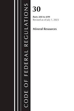 Code of Federal Regulations, Title 30 Mineral Resources 200-699, 2023