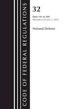 Code of Federal Regulations, Title 32 National Defense 191-399, Revised as of July 1, 2023