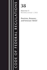 Code of Federal Regulations, Title 38 Pensions, Bonuses and Veterans' Relief 0-17, Revised as of July 1, 2023