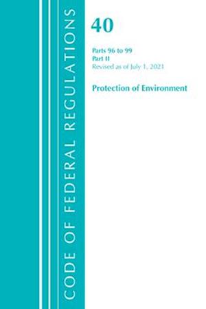 Code of Federal Regulations, Title 40 Protection of the Environment 96-99, Revised as of July 1, 2022 : Part 2