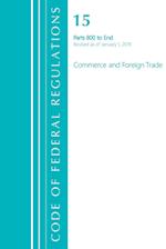 Code of Federal Regulations, Title 15 Commerce and Foreign Trade 1-299, Revised as of January 1, 2021