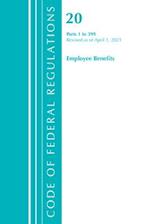 Code of Federal Regulations, Title 20 Employee Benefits 1-399, Revised as of April 1, 2021