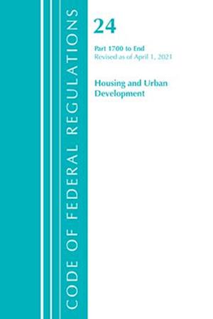 Code of Federal Regulations, Title 24 Housing and Urban Development 1700-End, Revised as of April 1, 2021